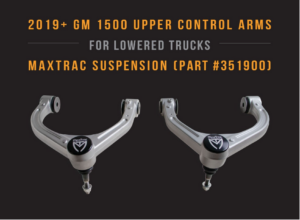 2019+ GM 1500 Upper Control Arms for Lowered Trucks